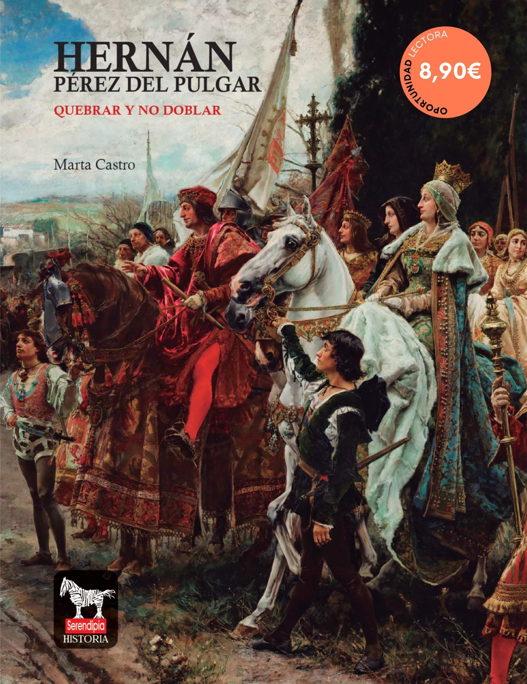 Hernán Pérez del Pulgar. Quebrar y no doblar