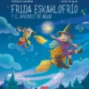 Frida Eskahlofrío y el aprendiz de brujo