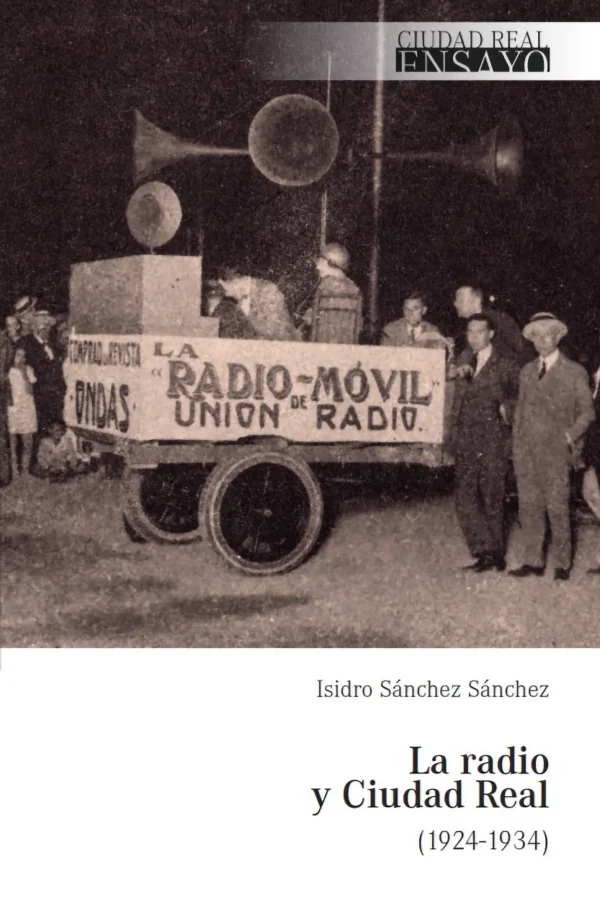 La Radio y Ciudad Real (1924-1934)