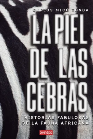 LA PIEL DE LAS CEBRAS