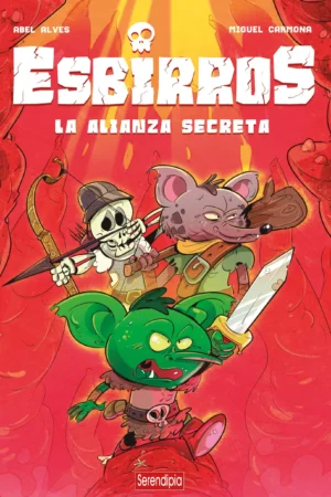 ESBIRROS. LA ALIANZA SECRETA