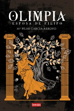 TÍTULO: OLIMPIA. ESPOSA DE FILIPO